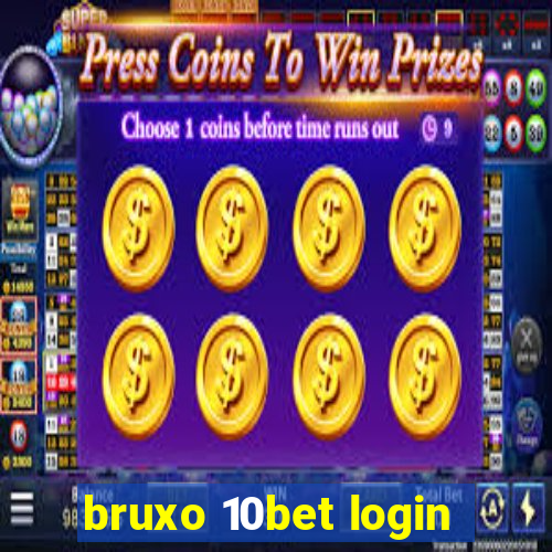 bruxo 10bet login